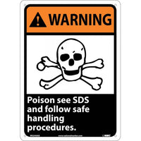 WARNING, POISON SEE SDS AND FOLLOW SAFE HANDLING PROCEDURES, 14X10, .040 ALUM