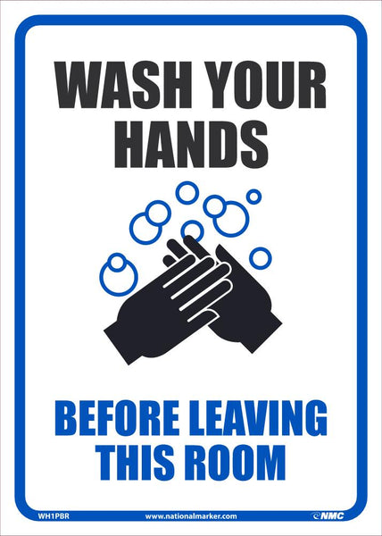 WASH YOUR HANDS BEFORE LEAVING THIS ROOM, 14X10, REMOVABLE PS VINYL