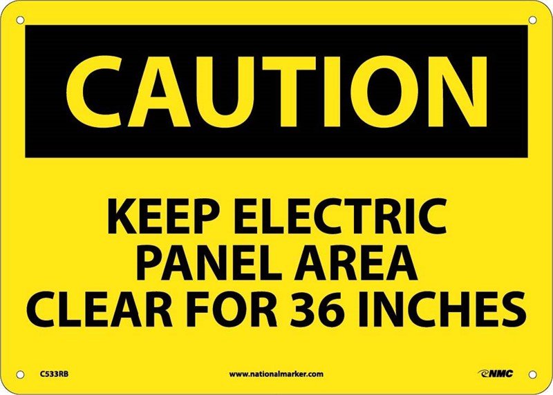 CAUTION, KEEP ELECTRIC PANEL AREA CLEAR FOR 36 INCHES, 10X14, .040 ALUM