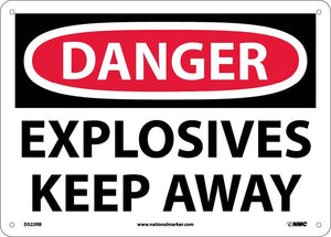 DANGER, EXPLOSIVES KEEP AWAY, 10X14, RIGID PLASTIC