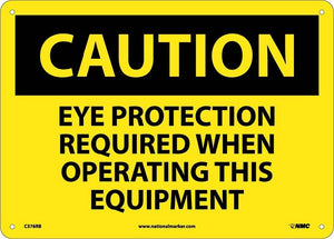 CAUTION, EYE PROTECTION REQUIRED WHEN OPERATING THIS EQUIPMENT, 7X10, RIGID PLASTIC