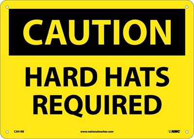 CAUTION, HARD HATS REQUIRED, 10X14, RIGID PLASTIC
