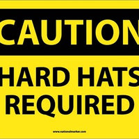CAUTION, HARD HATS REQUIRED, 10X14, .040 ALUM
