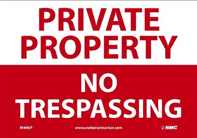 PRIVATE PROPERTY NO TRESPASSING, 12x18, .040 ALUM