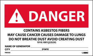DANGER CONTAINS ASBESTOS FIBERS MAY CAUSE CANCER CAUSES DAMAGE TO LUNGS DO NOT BREATHE DUST AVOID CREATING DUST, NAME OF GENERATOR,CITY, STATE,  3X5, PS PAPER, 500/RL