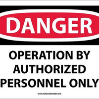 DANGER, OPERATION BY AUTHORIZED PERSONNEL ONLY, 10X14, RIGID PLASTIC