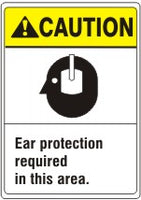 ANSI Z535 Caution Ear Protection Required In This AreaSign | AN-31