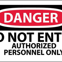 DANGER, DO NOT ENTER AUTHORIZED PERSONNEL ONLY, 3X5, PS VINYL, 5PK