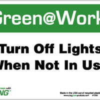 TURN OFF LIGHTS WHEN NOT IN USE, 7X10, RECYCLE PLASTIC
