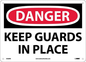 DANGER, KEEP GUARDS IN PLACE, 10X14, RIGID PLASTIC