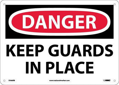 DANGER, KEEP GUARDS IN PLACE, 10X14, .040 ALUM