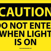 CAUTION, DO NOT ENTER WHEN LIGHT IS ON, 10X14, PS VINYL