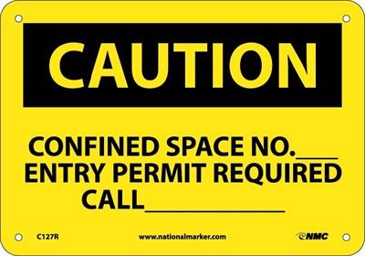 CAUTION, CONFINED SPACE NO ENTRY PERMIT REQUIRED, 7X10, RIGID PLASTIC