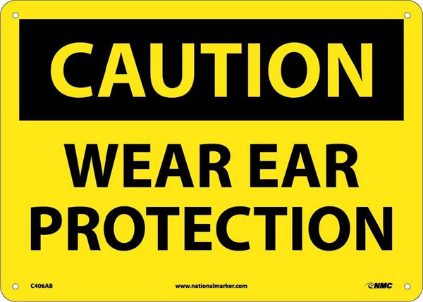 CAUTION, WEAR EAR PROTECTION, 10X14, RIGID PLASTIC