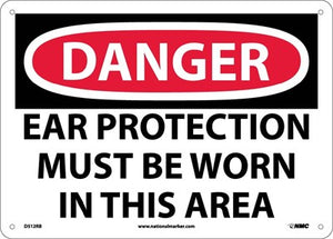 DANGER, EAR PROTECTION MUST BE WORN IN THIS AREA, 10X14, .040 ALUM