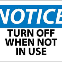 NOTICE, TURN OFF WHEN NOT IN USE, 3X5, PS VINYL, 5/PK
