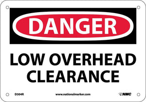 DANGER, LOW OVERHEAD CLEARANCE, 10X14, RIGID PLASTIC