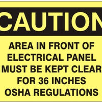 Caution Area In Front Of Electrical Panel Must Be Kept Clear For 36 Inches OSHA Regulations Signs | C-0006