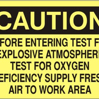 Caution Before Entering Test For Explosive Atmosphere Test For Oxygen Deficiency Supply Supply Fresh Air To Work Area Signs | C-0503