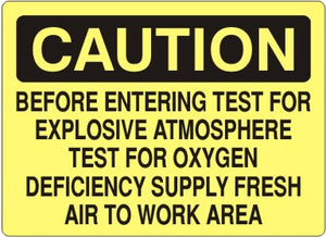 Caution Before Entering Test For Explosive Atmosphere Test For Oxygen Deficiency Supply Supply Fresh Air To Work Area Signs | C-0503