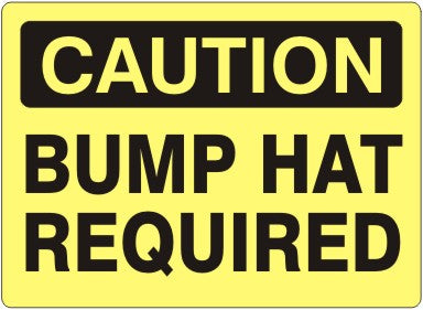 Caution Bump Hat Required Signs | C-0508
