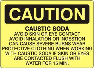 Caution Caustic Soda Avoid Skin Or Eye Contact Avoid Inhalation Or Injestion Can Cause Severe Burns Wear Protective Clothing When Working With Caustic Soda If Skin Or Eyes Are Contacted Flush With Water For 15 Min. Signs | C-0804