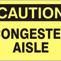 Caution Congested Aisle Signs | C-0827