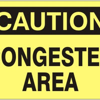 Caution Congested Area Signs | C-0828