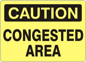 Caution Congested Area Signs | C-0828