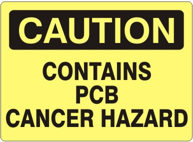 Caution Contains PCB Cancer Hazard Signs | C-0835