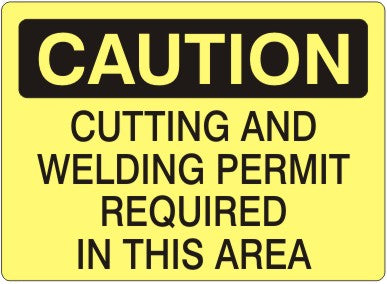 Caution Cutting and Welding Permit Required In This Area Signs | C-0839