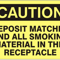 Caution Deposit Matches and All Smoking Material In This Receptacle Signs | C-1101