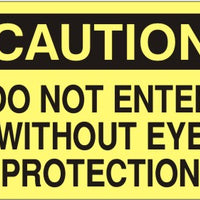 Caution Do Not Enter Without Eye Protection Signs | C-1116