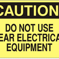 Caution Do Not Use Near Electrical Equipment Signs | C-1135