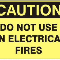 Caution Do Not Use On Electrical Fires Signs | C-1136
