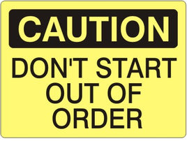 Caution Don't Start Out Of Order Signs | C-1142