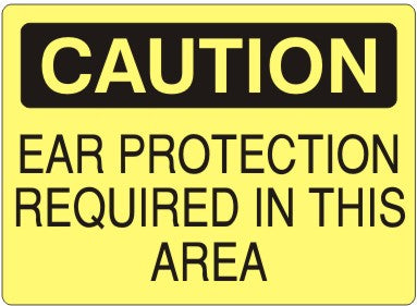Caution Ear Protection Required In This Area Signs | C-1608