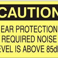 Caution Ear Protection Required Noise Level Is Above 85dba Signs | C-1609