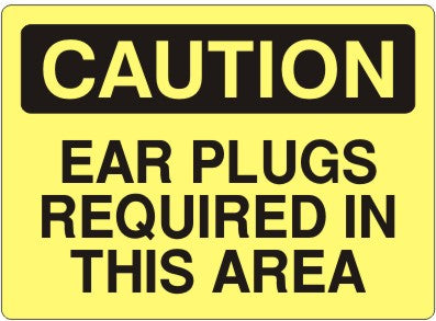 Caution Ear Plugs Required In This Area Signs | C-1612