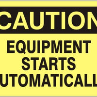 Caution Equipment Starts Automatically Signs | C-1619