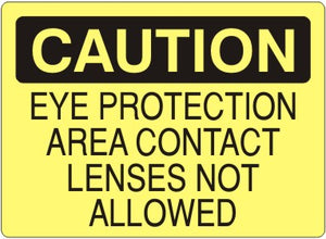 Caution Eye Protection Area Contact Lenses Not Allowed Signs | C-1624