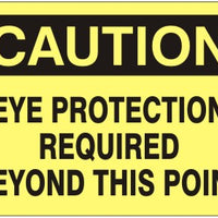 Caution Eye Protection Required Beyond This Point Signs | C-1628