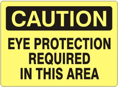 Caution Eye Protection Required In This Area Signs | C-1629