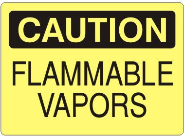 Caution Flammable Vapors Signs | C-2611