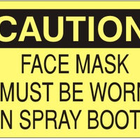 Caution Face Mask Must Be Worn In Spray Booth Signs | C-2618