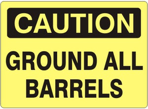 Caution Ground All Barrels Signs | C-3605