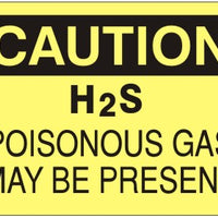 Caution H2S Poisonous Gas May Be Preseent Signs | C-3702