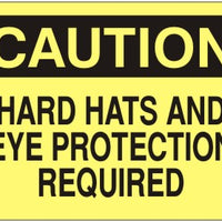 Caution Hard Hats And Eye Protection Required Signs | C-3706