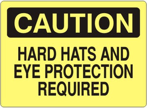 Caution Hard Hats And Eye Protection Required Signs | C-3706