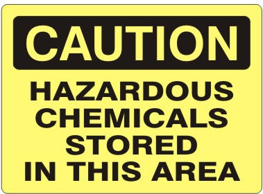 Caution Hazardous Chemicals Stored In This Area Signs | C-3711